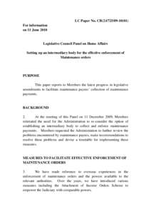 LC Paper No. CB[removed]) For information on 11 June 2010 Legislative Council Panel on Home Affairs Setting up an intermediary body for the effective enforcement of