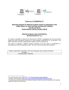 Follow-up of CONFINTEA VI: Reporting template for National progress reports in preparation of the Global Report on Adult Learning and Education (GRALE) and the end of the United Nations Literacy Decade (UNLD)