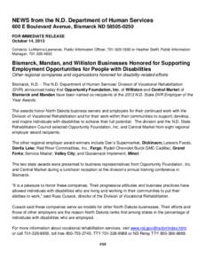 NEWS from the N.D. Department of Human Services 600 E Boulevard Avenue, Bismarck ND[removed]FOR IMMEDIATE RELEASE October 14, 2013 Contacts: LuWanna Lawrence, Public Information Officer, [removed]or Heather Steffl