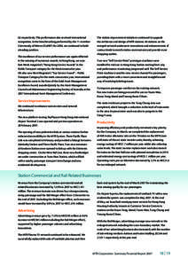 62 respectively. This performance also received international recognition. In the benchmarking performed by the 11-member Community of Metros (CoMET) for 2006, we continued to hold a leading position. The excellence of o