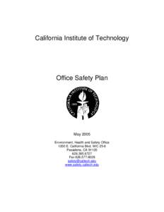 California Institute of Technology  Office Safety Plan May 2005 Environment, Health and Safety Office