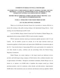 COMMENTS ON BEHALF OF INGAA FOR DOE QER STATEMENT OF J. CURTIS MOFFATT, DEPUTY GENERAL COUNSEL AND VICE PRESIDENT – GAS LEGAL, KINDER MORGAN, INC. ON BEHALF OF THE INTERSTATE NATURAL GAS ASSOCIATION OF AMERICA BEFORE T