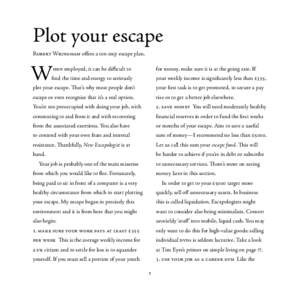 Plot your escape R W oﬀers a ten-step escape plan. W   employed, it can be diﬃcult to