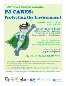 JUF Young Families presents…  PJ CARES: Protecting the Environment SUNDAY, MAY 17, 2015 3:30 – 5:00 PM