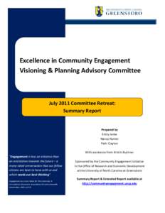 Excellence in Community Engagement Visioning & Planning Advisory Committee July 2011 Committee Retreat: Summary Report