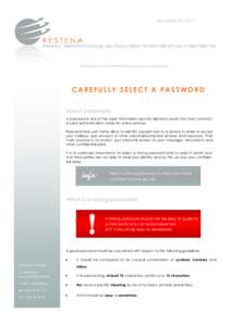 Newsletter N°[removed]NEWSLETTER N°[removed]This campaign aims to inform RESTENA users about the use of strong passwords.  CAREFULLY SELECT A PASSWORD