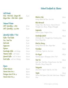 Island Cocktails & Classics Soft Drinks Coke – Diet Coke – Ginger Ale Ginger Beer – Club Soda – Sprite  $ 3.75