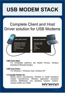 USB MODEM STACK Complete Client and Host Driver solution for USB Modems USB CLIENT STACK -
