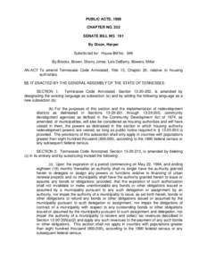 PUBLIC ACTS, 1999 CHAPTER NO. 332 SENATE BILL NO. 191 By Dixon, Harper Substituted for: House Bill No. 946 By Brooks, Brown, Sherry Jones, Lois DeBerry, Bowers, Miller