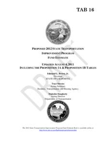 TAB 16  PROPOSED 2012 STATE TRANSPORTATION IMPROVEMENT PROGRAM FUND ESTIMATE UPDATED AUGUST 4, 2011