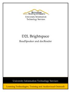 D2L Brightspace ReadSpeaker and docReader University Information Technology Services Learning Technologies, Training and Audiovisual Outreach