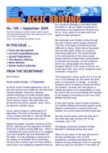 No. 105 — September 2009 From the Australian Catholic Social Justice Council, the social justice and human rights agency of the Catholic Church in Australia http://www.socialjustice.catholic.org.au  IN THIS ISSUE ...