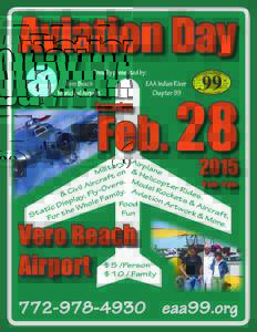 Aviation Day Proudly presented by: EAA Indian River Chapter 99  Vero Beach