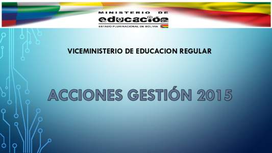 VICEMINISTERIO DE EDUCACION REGULAR  DIRECCIÓN GENERAL DE EDUCACIÓN PRIMARIA  ENCUENTROS PEDAGÓGICOS