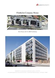 Flintholm Company House  Dirch Passers Allé 76, 2000 Fredriksberg EUROPROPERTY A/S │Industriholmen 21 │2650 Hvidovre │Telefon: +E-mail:  │ www.europroperty.dk │CVR.nr.: 31374