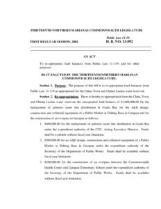 THIRTEENTH NORTHERN MARIANAS COMMONWEALTH LEGISLATURE Public Law[removed]H. B. NO[removed]FIRST REGULAR SESSION, 2002