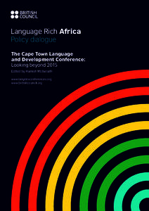 The Cape Town Language and Development Conference  A  Language Rich Africa Policy dialogue The Cape Town Language and Development Conference: