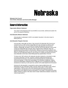 Nebraska Nebraska Arts Council Anne Alston, Education and Communities Manager General Information Organization Mission Statement