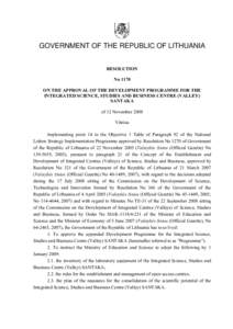 GOVERNMENT OF THE REPUBLIC OF LITHUANIA RESOLUTION No 1170 ON THE APPROVAL OF THE DEVELOPMENT PROGRAMME FOR THE INTEGRATED SCIENCE, STUDIES AND BUSINESS CENTRE (VALLEY) SANTAKA