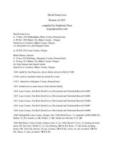 David Swan Love Pioneer of 1853 compiled by Stephenie Flora oregonpioneers.com David Swan Love b. 17 May 1828 Philadelphia, Buck County, Pennyslvania