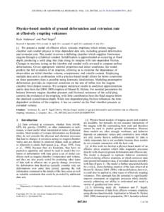 JOURNAL OF GEOPHYSICAL RESEARCH, VOL. 116, B07204, doi:2010JB007939, 2011  Physics‐based models of ground deformation and extrusion rate at effusively erupting volcanoes Kyle Anderson1 and Paul Segall1 Received