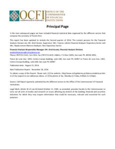 Principal Page In the next subsequent pages we have included financial statistical data organized by the different sectors that compose the economy of Puerto Rico. This report has been updated to include the Second quart