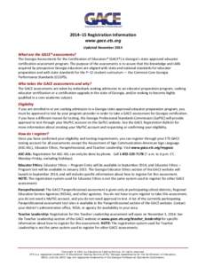 2014–15 Registration Information www.gace.ets.org Updated November 2014 What are the GACE® assessments?