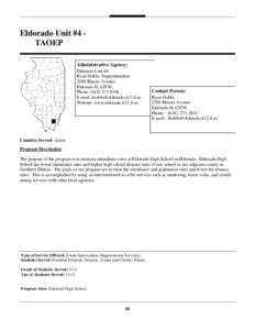 Eldorado Unit #4 TAOEP Administrative Agency: Eldorado Unit #4 Ryan Hobbs, Superintendent 2200 Illinois Avenue Eldorado IL 62930