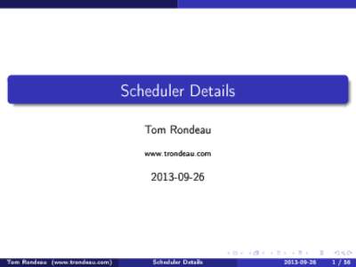 Scheduler Details  Tom Rondeau www.trondeau.com