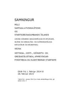 SAMNINGUR MILLI SAMTAKA ATVINNULÍFSINS OG STARFSGREINASAMBANDS ÍSLANDS (VEGNA ANNARRA AÐILDARFÉLAGA EN EFLINGAR,