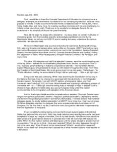 Brandon Lee, COFirst, I would like to thank the Colorado Department of Education for choosing me as a delegate, and thank you to the Hearst Foundations for not canceling my selection, because it was probably a mi