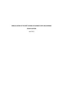 ANNUAL REVIEW OF THE MPS’ SCHEME OF BUSINESS COSTS AND EXPENSES FOURTH EDITION April 2012 THE MPs’ SCHEME OF BUSINESS COSTS AND EXPENSES FOURTH EDITION