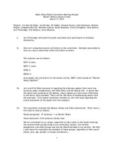 Radio Valley Radio Committee Meeting Minutes Rainier Valley Cultural Center March 17, 2015 Present: Iris Has the Eagle, Jon Kertzer, Ali Zubbri, Howard Carson, Yuni Castorena, Virginia Wright, Leihgbeth Merrick, Abraham 