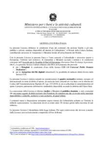 Ministero per i beni e le attività culturali ISTITUTO CENTRALE PER IL CATALOGO UNICO DELLE BIBLIOTECHE ITALIANE E PER LE INFORMAZIONI BIBLIOGRAFICHERoma - Viale del Castro PretorioTelFax 06