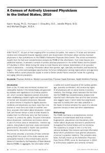 A Census of Actively Licensed Physicians in the United States, 2010 ........................................... Aaron Young, Ph.D., Humayun J. Chaudhry, D.O., Janelle Rhyne, M.D. and Michael Dugan, M.B.A.