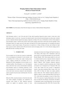 Merging Model of Dam Deformation Analysis Based on Neural Network Wusheng HU a, Fan ZHANG b, Lei SONG b a  Director of Dept. of Surveying Engineering, Southeast University, Si Pai Lou No.2, Nanjing, People’s Republic o