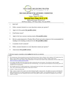 TRUCKEE RIVER FUND ADVISORY COMMITTEE AGENDA Friday, August 22, 2014 Special Start time: 8:15 A.M. McDonald Carano Wilson LLP