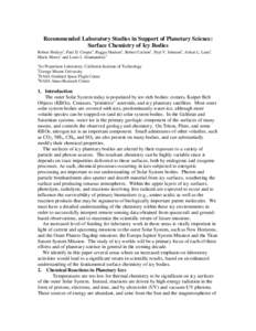 Recommended Laboratory Studies in Support of Planetary Science: Surface Chemistry of Icy Bodies Robert Hodyss1, Paul D. Cooper2, Reggie Hudson3, Robert Carlson1, Paul V. Johnson1, Arthur L. Lane1, Marla Moore3 and Louis 