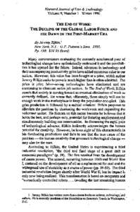 Harvard Journal of Law & Technology Volume 9, Number 1 Winter 1996 THE END OF WORK: THE DECLINE OF THE GLOBAL LABOR FORCE AND THE DAWN OF THE POST-MARKET ERA