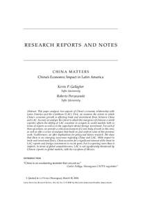 R E SEA RCH R EPORT S A N D NOT E S  C H I NA M AT T E R S China’s Economic Impact in Latin America Kevin P. Gallagher Tufts University