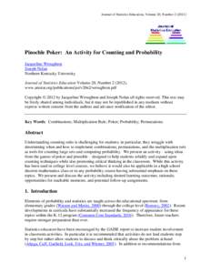 Journal of Statistics Education, Volume 20, Number[removed]Pinochle Poker: An Activity for Counting and Probability Jacqueline Wroughton Joseph Nolan Northern Kentucky University