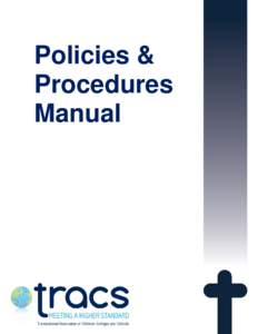 Policies & Procedures Manual Transnational Association of Christian Colleges and Schools