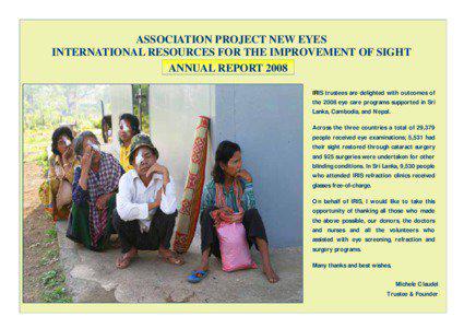 ASSOCIATION PROJECT NEW EYES INTERNATIONAL RESOURCES FOR THE IMPROVEMENT OF SIGHT ANNUAL REPORT 2008