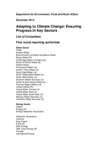 Department for Environment, Food and Rural Affairs December 2013 Adapting to Climate Change: Ensuring Progress in Key Sectors List of Consultees