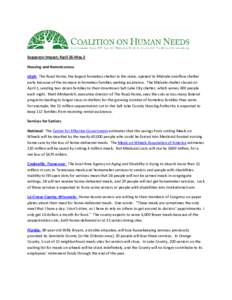 Sequester Impact: April 26-May 2 Housing and Homelessness Utah: The Road Home, the largest homeless shelter in the state, opened its Midvale overflow shelter early because of the increase in homeless families seeking ass