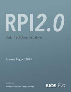 Risk Prediction Initiative  Annual Report 2014 rpi.bios.edu