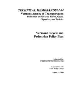 Transportation planning / Urban studies and planning / Segregated cycle facilities / Vermont Agency of Transportation / Cycling / Pedestrian / Smart growth / Complete streets / Transport / Sustainable transport / Walking