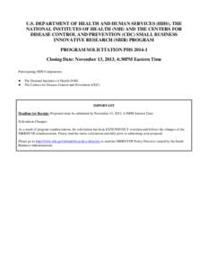 U.S. DEPARTMENT OF HEALTH AND HUMAN SERVICES (HHS), THE NATIONAL INSTITUTES OF HEALTH (NIH) AND THE CENTERS FOR DISEASE CONTROL AND PREVENTION (CDC) SMALL BUSINESS INNOVATIVE RESEARCH (SBIR) PROGRAM PROGRAM SOLICITATION 