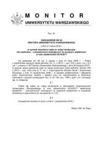 M O N I T O R UNIWERSYTETU WARSZAWSKIEGO Poz. 91 ZARZĄDZENIE NR 26 REKTORA UNIWERSYTETU WARSZAWSKIEGO z dnia 31 marca 2016 r.