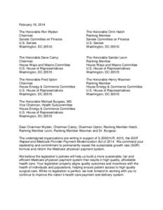 Federal assistance in the United States / Medicare / Presidency of Lyndon B. Johnson / Ron Wyden / Henry Waxman / Dave Camp / American College of Surgeons / Orrin Hatch / Osteopathic medicine in the United States / Medicine / Healthcare reform in the United States / Health